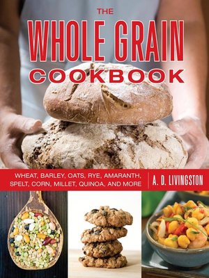cover image of Whole Grain Cookbook